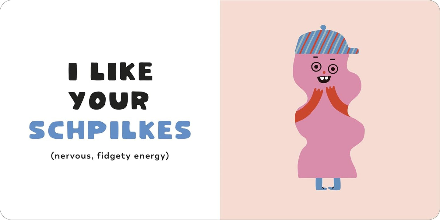 I Like Your Chutzpah: And Other Yiddish Words You'll Like