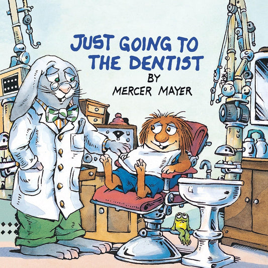 Little Critter: Just Going to the Dentist