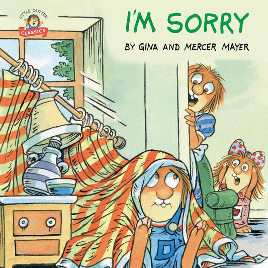 Little Critter: I'm Sorry