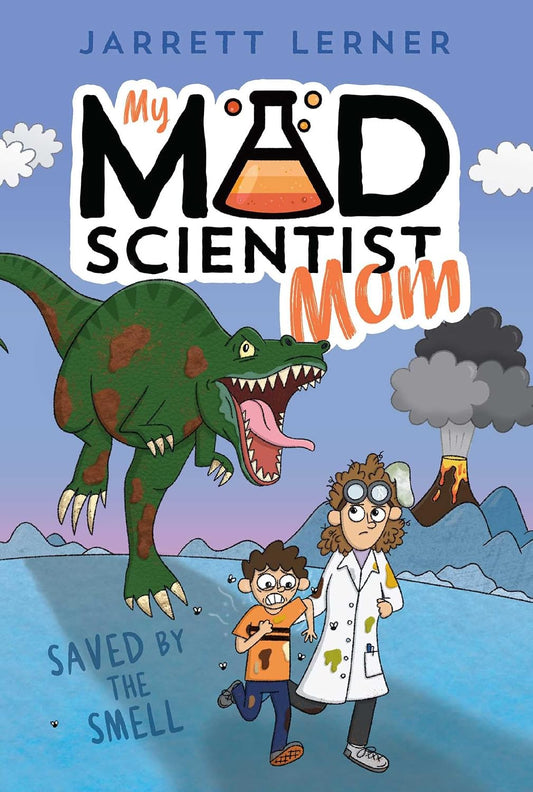 My Mad Scientist Mom #1: Saved by the Smell