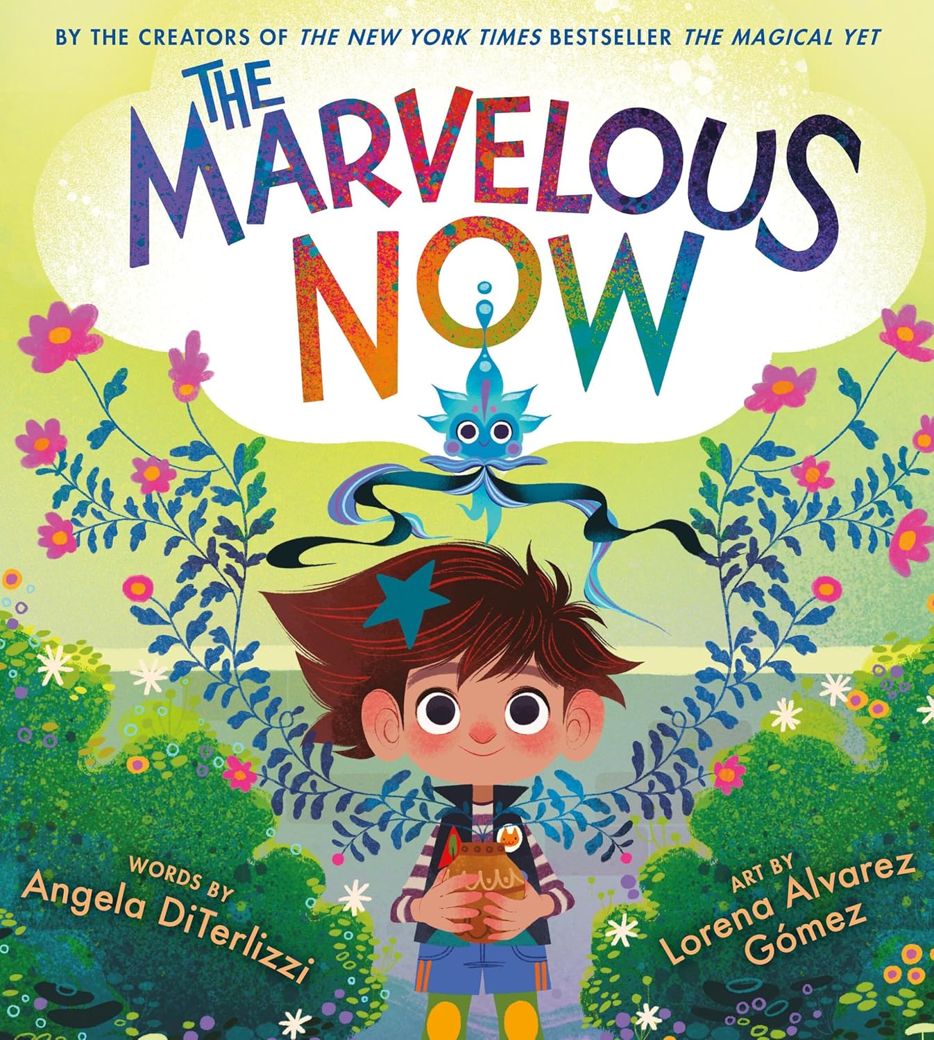 The Magical Yet #3: The Marvelous Now