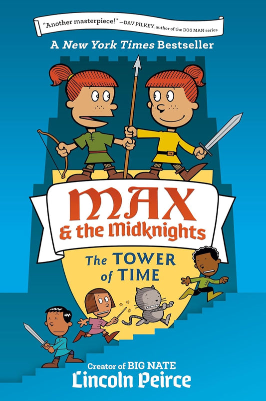 Max and the Midknights #3: The Tower of Time
