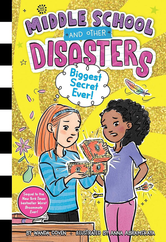 Middle School and Other Disasters #3: Biggest Secret Ever!