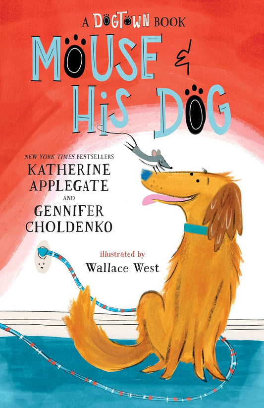 Dogtown: Mouse and His Dog