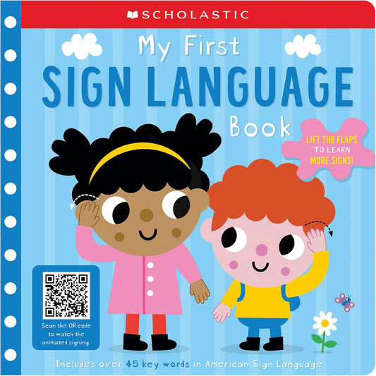 My First Sign Language Book: Scholastic Early Learners