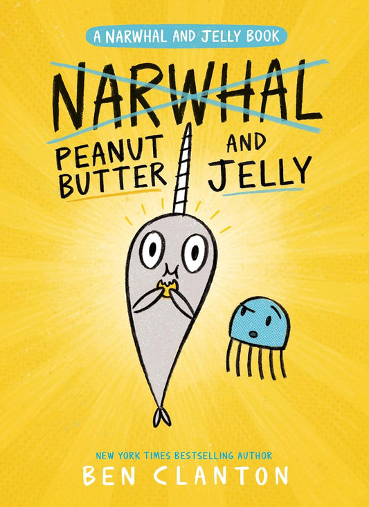 Narwhal and Jelly #3: Peanut Butter and Jelly