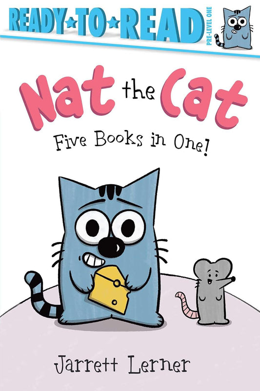 Ready to Read: Nat the Cat Five Books in One!