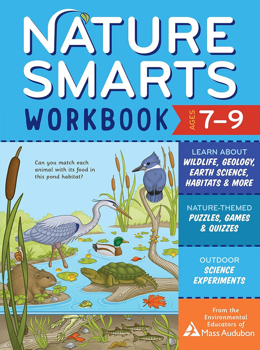 Nature Smarts Workbook: Ages 7-9