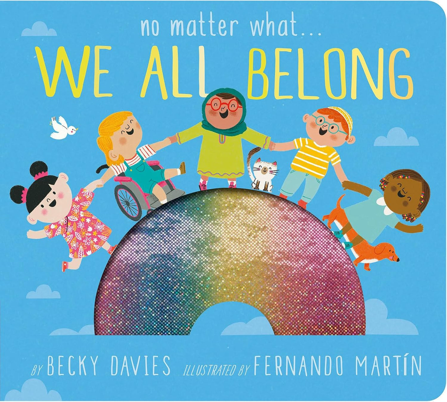 No Matter What... We All Belong