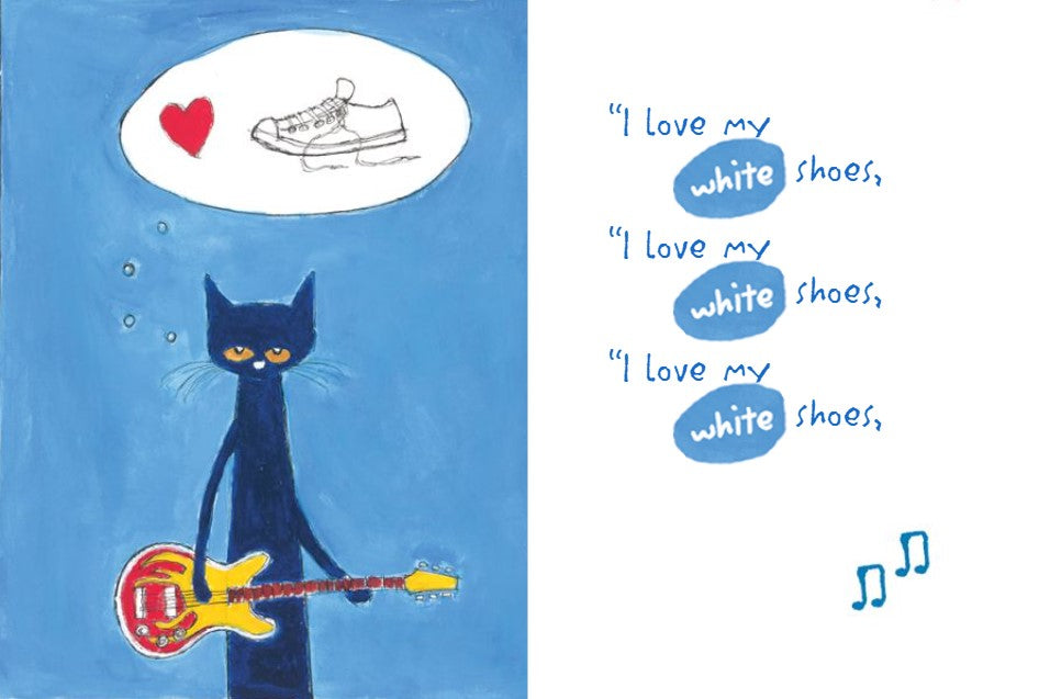 Pete the Cat: I Love My White Shoes