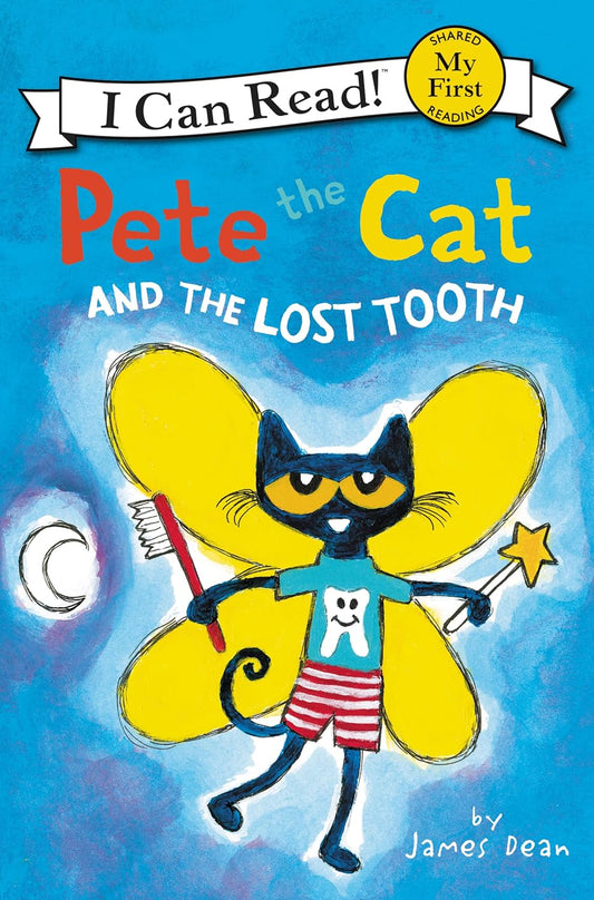 My First I Can Read: Pete the Cat and the Lost Tooth