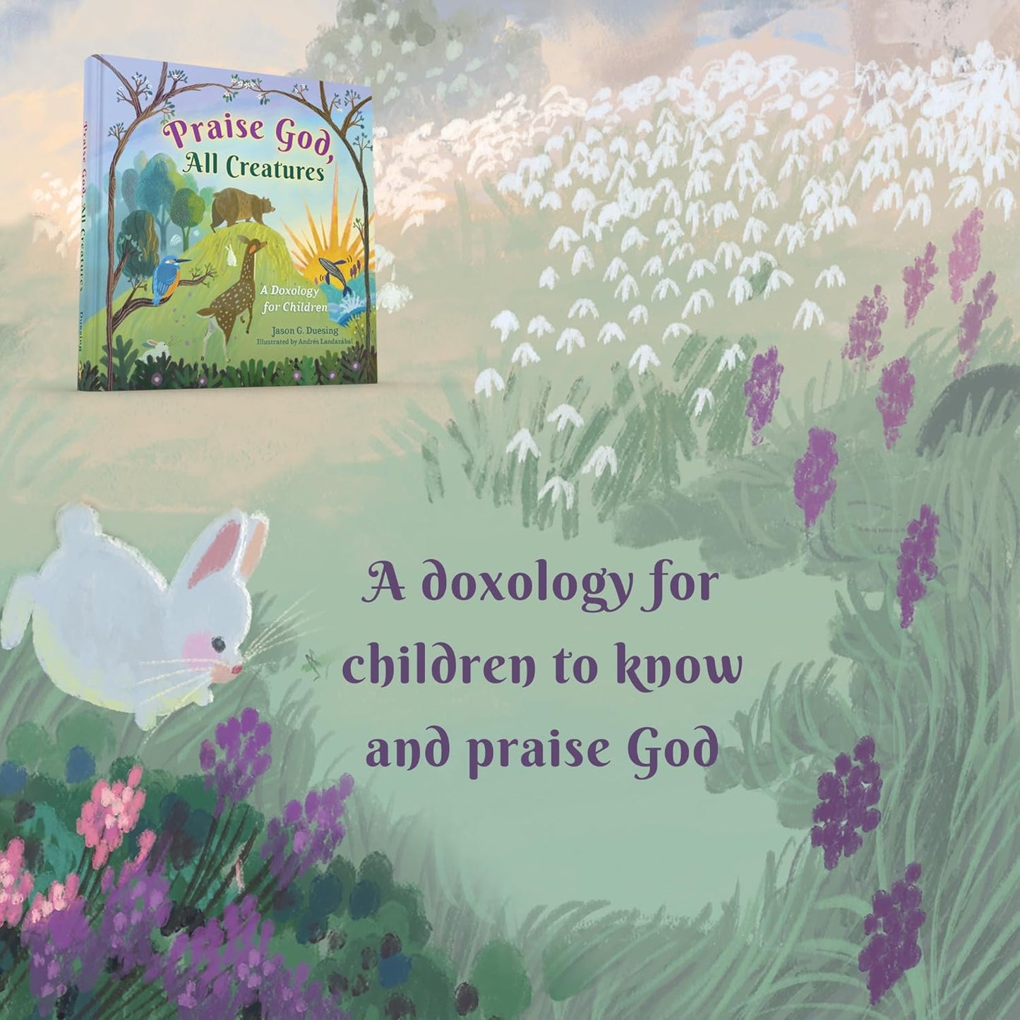 Praise God, All Creatures: A Doxology for Children