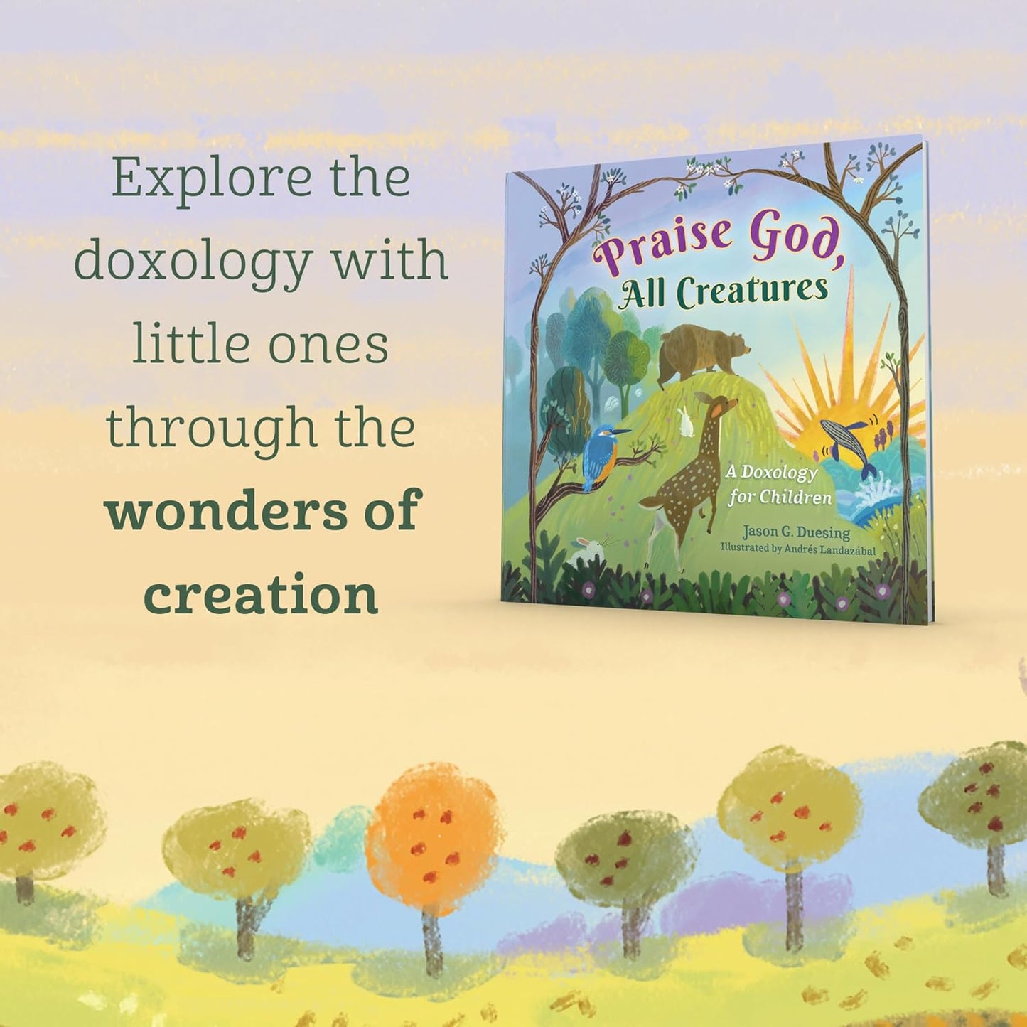 Praise God, All Creatures: A Doxology for Children