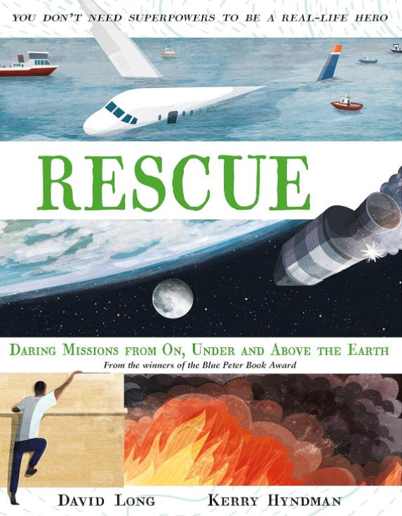 Rescue: Daring Missions From On, Under, and Above the Earth