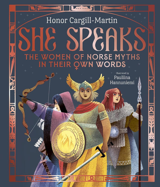 She Speaks: the Women of Norse Myths in Their Own Words