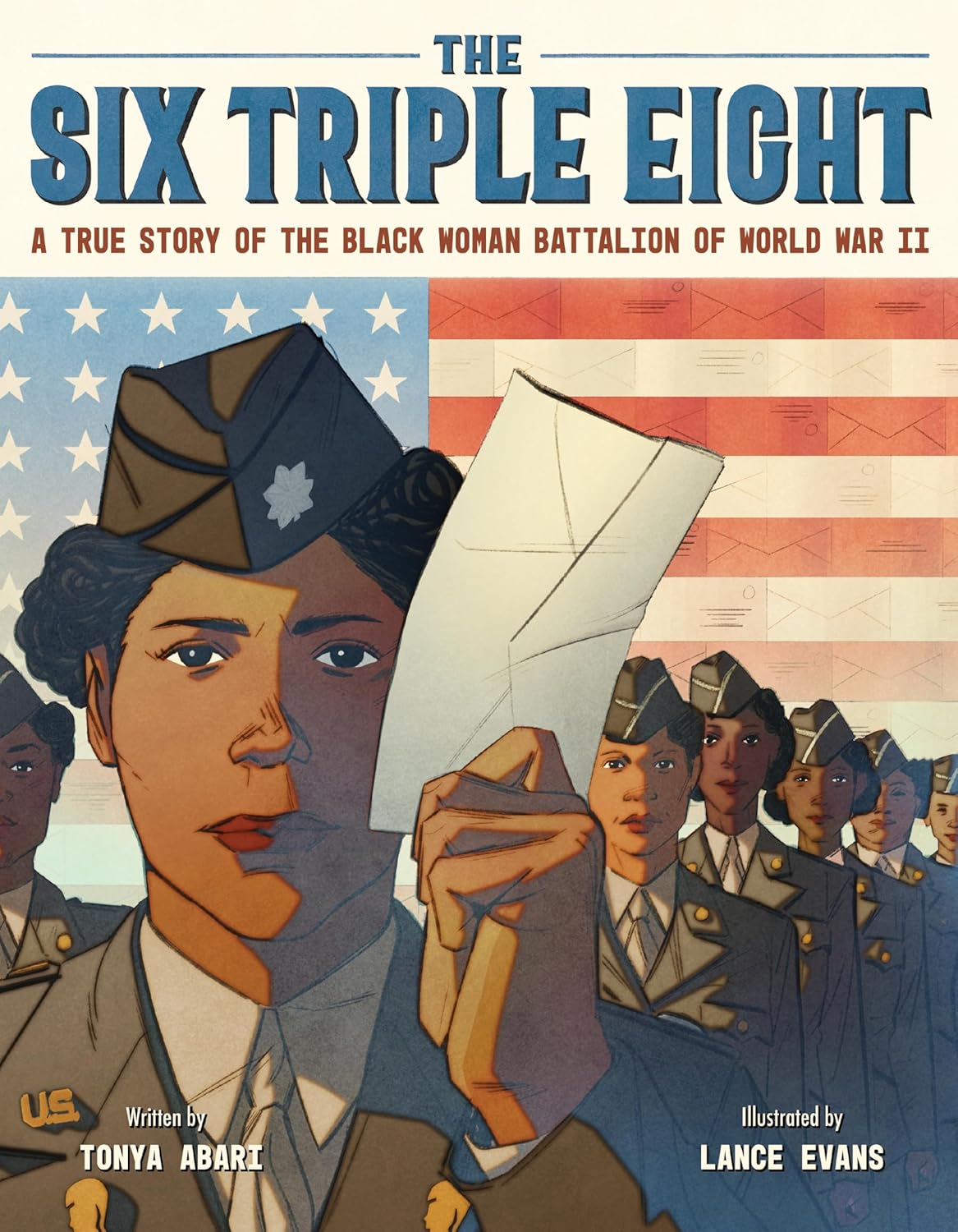 The Six Triple Eight: A True Story of the Black Woman Battalion of World War II