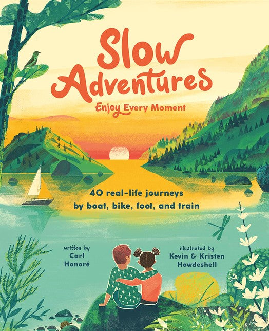 Slow Adventures: Enjoy Every Moment