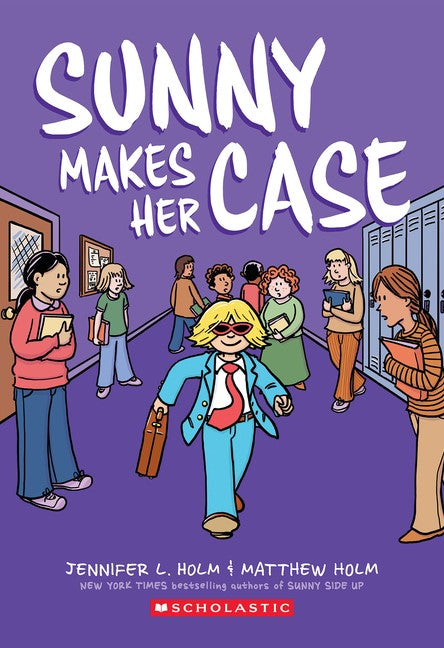 Sunny Makes Her Case: A Graphic Novel (Sunny #5)
