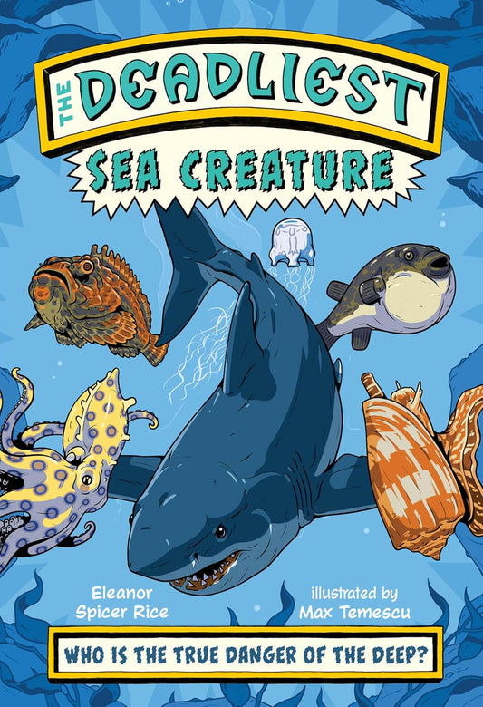 The Deadliest Sea Creature