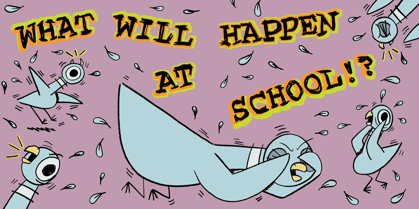 Mo Willems: The Pigeon Has to Go to School!