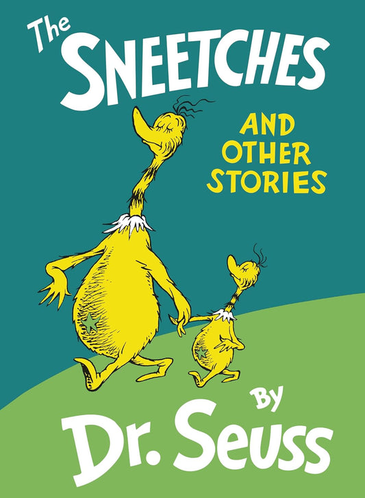 The Sneetches: And Other Stories