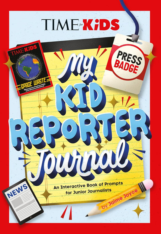 Time for Kids: My Kid Reporter Journal
