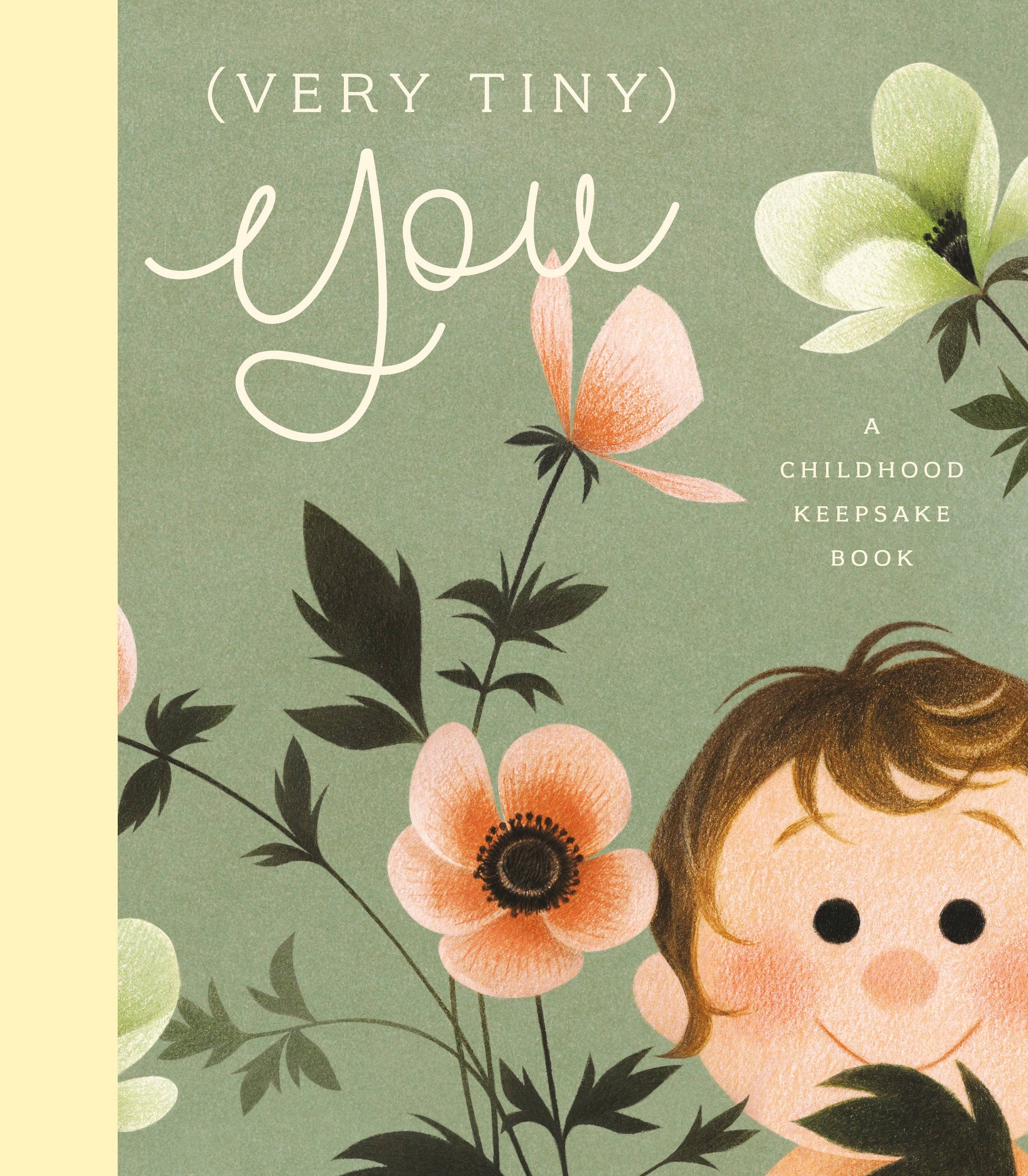 Book cover of 'Very Tiny You' with illustrations of a child and flowers on a green background.