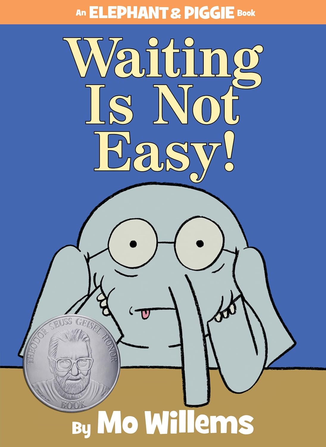Elephant & Piggie Book: Waiting is Not Easy!