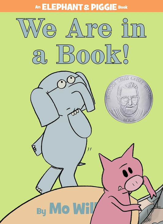 Elephant & Piggie Book: We Are in a Book!