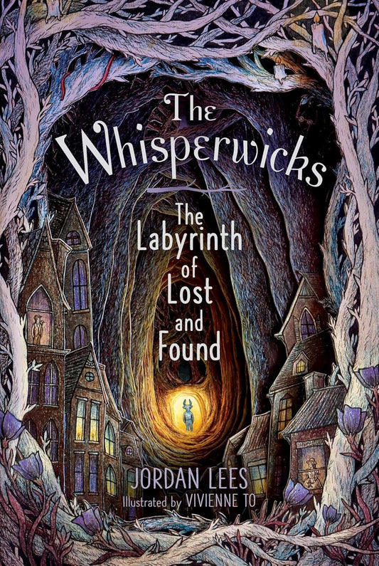 The Whisperwicks #1: The Labyrinth of Lost and Found