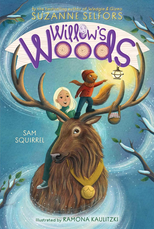 Willow's Woods #1: Sam Squirrel